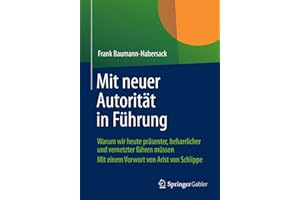 Mit neuer Autorität in Führung: Warum wir heute präsenter, beharrlicher und vernetzter führen müssen