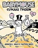 Cover zum Buch Babymouse #13. Cupcake Tycoon