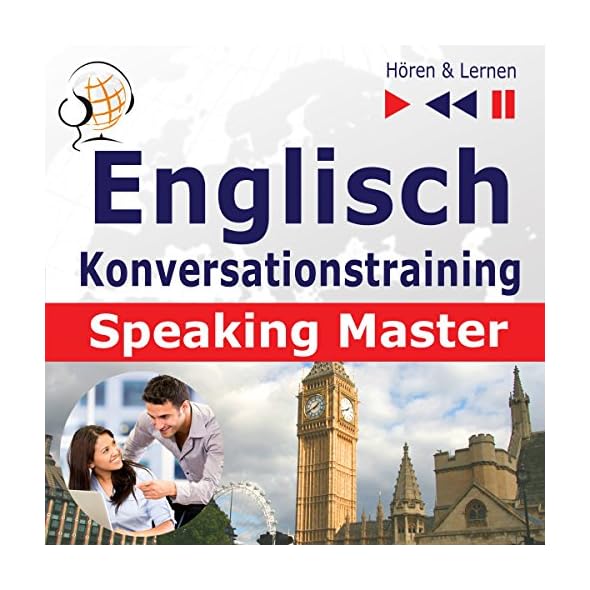 Kostenlos Englisch Konversationstraining English Speaking Master Auf Niveau B2 C1 H ren 