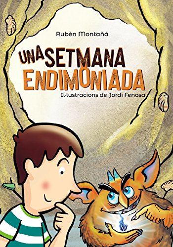 Una setmana endimoniada (Llibres infantils i juvenilsPluja de llibres +10) (Catalan Edition)