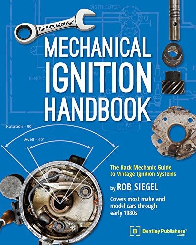 Mechanical Ignition Handbook: The Hack Mechanic Guide to Vintage Ignition Systems