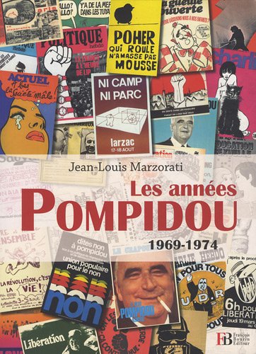 Télécharger Les années Pompidou 1969-1974 Livre PDF Gratuit
