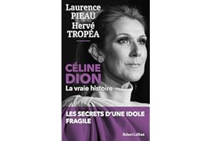 Céline Dion - La Vraie histoire