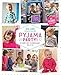 Produktbild Pyjama Party!: de leukeste baby- en kinderpyama's naai je zelf