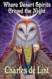 Cover zum Buch Where Desert Spirits Crowd the Night