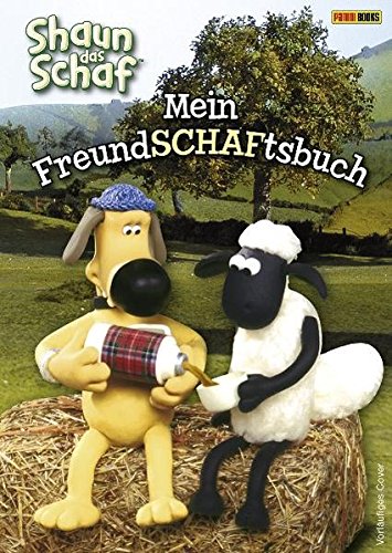 Download Shaun das Schaf FreundSCHAFtsbuch: Mein FreundSCHAFtsbuch