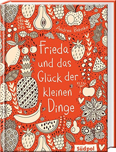 Preisvergleich Produktbild Frieda und das Glück der kleinen Dinge