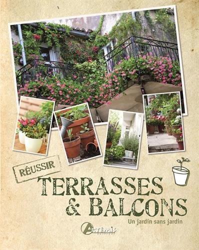Télécharger Terrasses et balcons : Un jardin sans jardin Livre PDF Gratuit