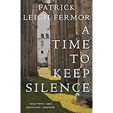 A Time to Keep Silence