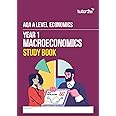AQA A-Level Economics YEAR 1 MACROECONOMICS Study Book: revision guide for 2025 and 2026 exams (tutor2u AQA A-Level Economics)