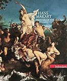 Hans Makart: Painter of the Senses by 