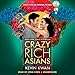 Produktbild Crazy Rich Asians (Movie Tie-In Edition) (Crazy Rich Asians Trilogy)