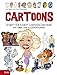 Cartoons: Schritt für Schritt Cartoons zeichnen, mit über 1500 Illustrationen by 