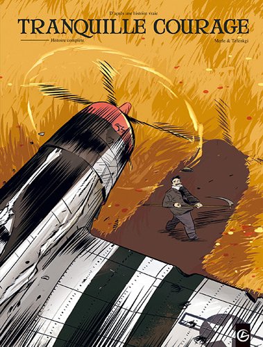 couverture de : Tranquille courage