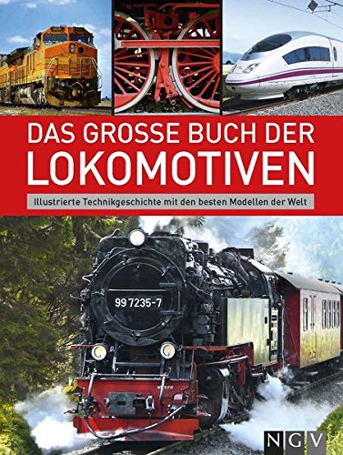 Download Das große Buch der Lokomotiven: Illustrierte Technikgeschichte mit den besten Modellen der Welt Download Das große Buch der Lokomotiven: Illustrierte Technikgeschichte mit den besten Modellen der Welt