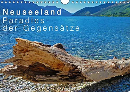 Neuseeland - Paradies der Gegensätze (Wandkalender 2018 DIN A4 quer): Eine Reise durch paradiesische Landschaften der zwei Inseln Aotearoas - dem Land ... [Kalender] [Apr 01, 2017] Schaefer, Nico
