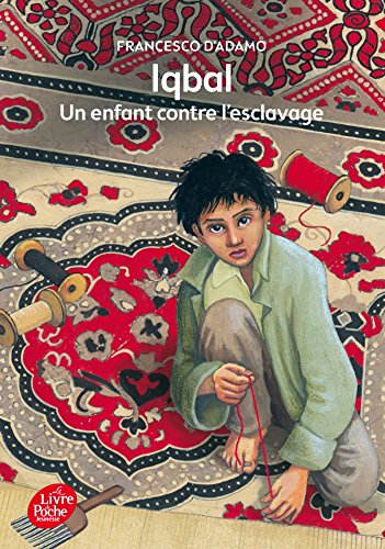 Télécharger Iqbal - Un enfant contre l'esclavage PDF Ebook En Ligne Télécharger Iqbal - Un enfant contre l'esclavage PDF Ebook En Ligne