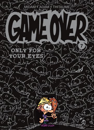 <a href="/node/367">Game over : Tome 7 : Only for your eyes</a>