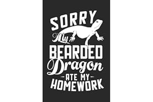 Sorry My Bearded Dragon Ate My Homework: Funny Bearded Dragon Kids Blank Lined Note Book
