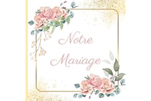 Livre d'Or Mariage: Champêtre Boheme Chic Personnalisable | Intérieur en Couleur | Fleuri Feuillage Doré Original Or Nature Rose Scrapbooking Vintage