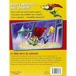 La lunga notte dei supertopi