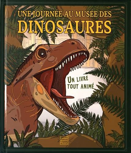 Une journée au musée des dinosaures : livre tout animé