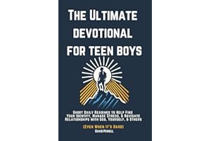 The Ultimate Devotional for Teen Boys: Short daily readings to help find your identity, manage stress, and navigate your relationships with God, ... (Even When It's Hard) (Ultimate Devotionals)