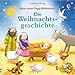 Mein erstes Papp-Bilderbuch: Die Weihnachtsgeschichte by 