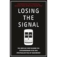 Losing the Signal: The Untold Story Behind the Extraordinary Rise and ...
