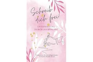 Schreib dich frei: Journal