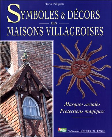 couverture de : Symboles et décors des maisons villageoises