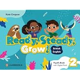 Ready, Steady, Grow! Level 2 Pupil's Book with Digital Pack British English
