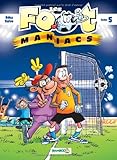 Les Foot maniacs - tome 5