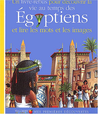 <a href="/node/10599">La Vie au temps des Egyptiens</a>