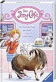 Cover zum Buch Das Pony-Café: Der frechste Gast der ...