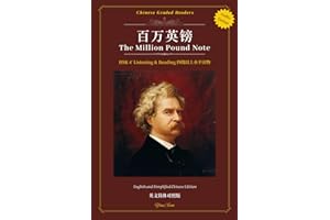 百万英镑 Bǎi Wàn Yīnɡ Bànɡ The Million Pound Note: HSK 4 Reading 四级阅读 Chinese Graded Readers 汉语分级读物: 17