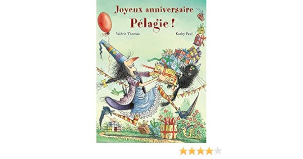Amazon Fr Joyeux Anniversaire Pelagie Paul Korky Thomas Valerie Livres