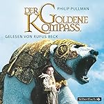 Der goldene Kompass (His Dark Materials 1)
