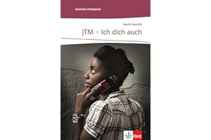 JTM - Ich dich auch: Französische Lektüre für das 2. und 3. Lernjahr. Mit Annotationen (Lectures françaises)