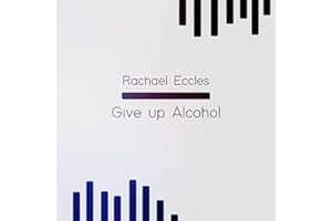 RACHAEL ECCLES ADVANCED HYPNOSIS Give up Alcohol Hypnosis CD, Stop Drinking Alcohol Guided Hypnotherapy Meditation Hypnosis CD