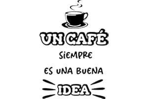SOUL ART GRAPHICS SoulArt® Vinilo decorativo con frase "Un café siempre es una buena idea" Pegatinas decorativas cocina. Decoración cafeteria, vinilo pared autoadhesivo, vinilo de corte para negocios (29x41cm)