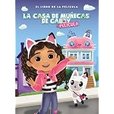 La casa de mu&ntilde;ecas de Gabby - El libro de la pel&iacute;cula (Cuentos infantiles)