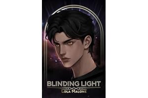 Blinding Light: A dark sci-fi college romance: Special Edition (Claimed by Kings)