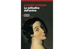 La solitudine dell'anima (Universale economica. Saggi)