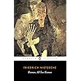 Human, All Too Human: Friedrich Nietzsche