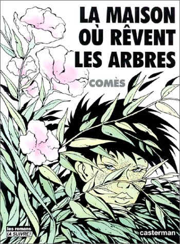couverture de : Maison ou r&ecirc;vent les arbres (la)