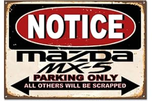BIGYAK Panneau en métal avec inscription « Notice Mazda Mx5 Parking Only » - Décoration en métal - Autocollant mural vintage - 19,8 x 30 cm (L x l)