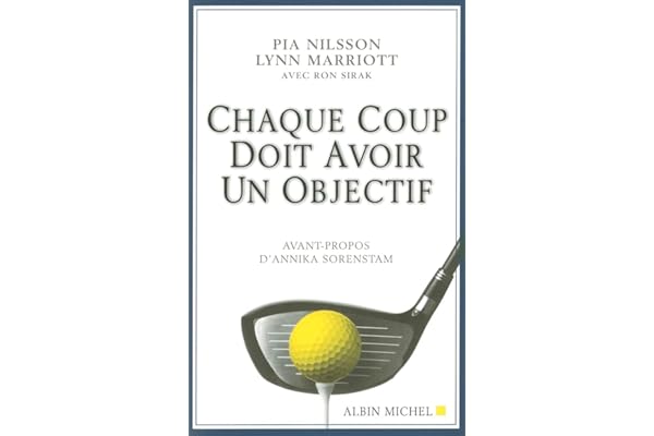 Chaque coup doit avoir un objectif