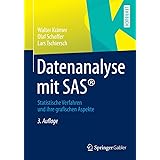 Datenanalyse mit SAS®: Statistische Verfahren und ihre grafischen ...