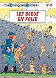Les Tuniques bleues, tome 32 : Les bleus en folie